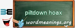 WordMeaning blackboard for piltdown hoax